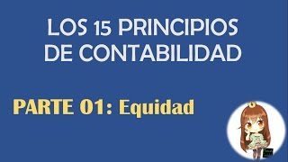 EQUIDAD  PRINCIPIOS DE CONTABILIDAD PCGA [upl. by Jarin997]