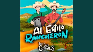 Al Estilo Rancheron [upl. by Georgianna]