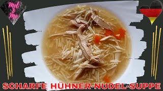 scharfe Hühner Nudel Suppe  Rezept  Hühnersuppe 150 Untertitel [upl. by Llarret]