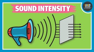 What is Sound Intensity  Physics [upl. by Groome911]