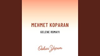 Gelene Romayı [upl. by Eiznek]