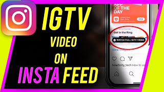 How to Share IGTV Video to Instagram Feed [upl. by Kirch]