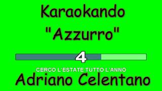 Karaoke Italiano  Azzurro  Adriano Celentano  Testo [upl. by Suisyola810]