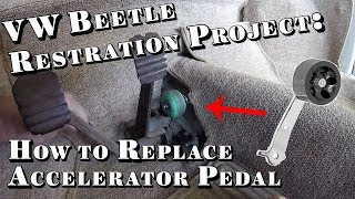 VW Beetle Restoration Project How to Replace Accelerator Pedal [upl. by Ynaffets]