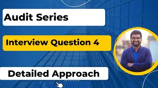 Internal Audit Interview Questions 4 [upl. by Ecreip802]