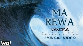 Ma Rewa  Lyrical Video  Indian Ocean  Kandisa [upl. by Payne]