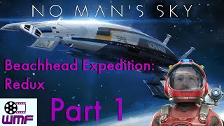 No Mans Sky Expedition 2 Redux Beachhead Part 1 [upl. by Areik]