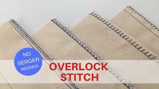 OVERLOCK STITCH  No Serger Needed [upl. by Nueoras]