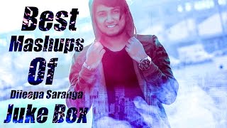 Best Mashups of Dileepa Saranga  Jukebox [upl. by Eltotsira]