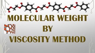 MOLECULAR WEIGHT OF POLYMER BY VISCOSITY METHOD [upl. by Archle756]