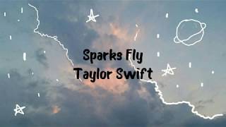 Taylor Swift  Sparks FlyLyrics [upl. by Imaon]