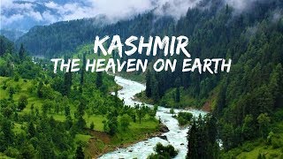 Beauty of KASHMIR  The Heaven on Earth [upl. by Pet]