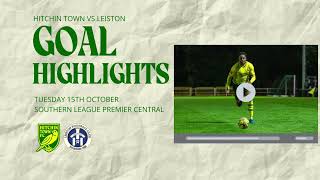 GOAL HIGHLIGHTS  Hitchin Town v Leiston 151024 [upl. by Rettuc]