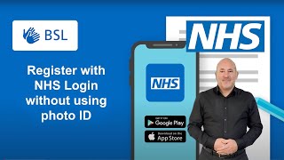 NHS App  NHS Login without using Photo ID BSL [upl. by Ettevol]