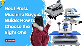 Heat Press Machine Buyers Guide How to Choose the Right One [upl. by Dnomyad526]