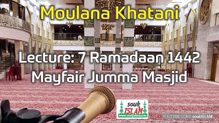 NEW  Moulana Ahmed Sulaiman Khatani  Inspirational Ramadaan Lecture at Mayfair Masjid [upl. by Gilliette]