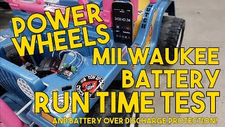 Power Wheels Milwaukee Battery Upgrade RUNTIME TESTS amp Battery Over Discharge Protection Install [upl. by Stanton46]