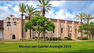 Mission San Gabriel Arcangel 2019 [upl. by Joachima]