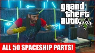 GTA 5  All 50 Spaceship Parts Location Guide GTA V [upl. by Riess]