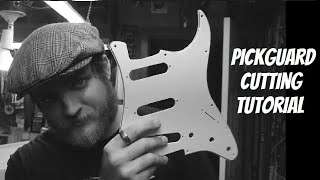 Complete Pickguard Cutting Tutorial Silent Film [upl. by Johnathon]