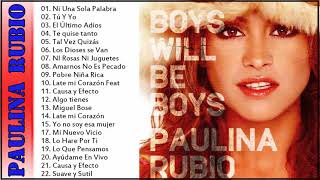 Paulina Rubio Grandes Exitos 2021  Las Mejores canciones Paulina Rubio 2021 [upl. by Rafaelita17]