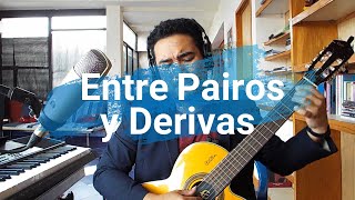 Entre Pairos y Derivas Fernando Delgadillo COVER  Carlos Valencia [upl. by Tolliver]