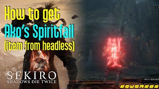 Sekiro How to get Ako’s Spiritfall item from headless [upl. by Ardnikat]