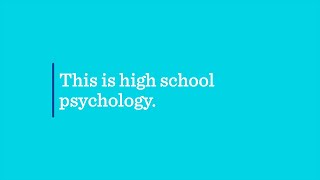 High School Psychology Better Understand Your World [upl. by Hirza]