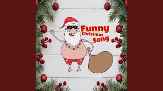 Funny Christmas Song Santa [upl. by Dayir]