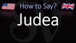 How to Pronounce Judea CORRECTLY [upl. by Eceirahs]