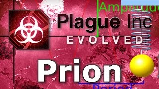 Plague Inc Evolved  Prion Walkthrough Mega Brutal [upl. by Eenafit]