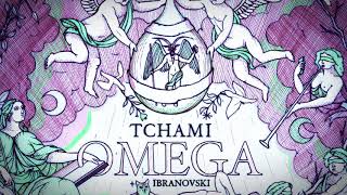 Tchami amp Ibranovski  Omega [upl. by Refitsirhc]