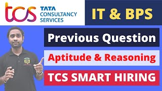 TCS IT amp BPS Previous Asked Questions  Aptitude amp Reasoning  Detailed explanation Smart Hiring 21 [upl. by Arymat]