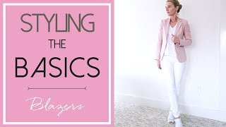 5 Ways to Style a Blazer  Styling the Basics 3 [upl. by Cinomod]