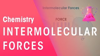 What Are Intermolecular Forces  Properties of Matter  Chemistry  FuseSchool [upl. by Nnylsaj]