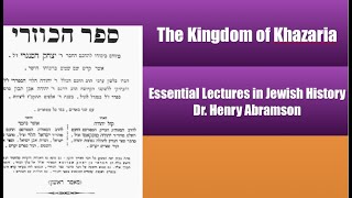 The Jewish Kingdom of Khazaria Essential Lectures in Jewish History Dr Henry Abramson [upl. by Asselim]