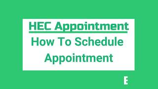 How to Schedule your Appointment for HEC Degree Attestation [upl. by Sontich]