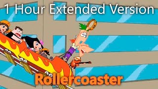 Phineas and Ferb  Rollercoaster 1 Hour Extended Version [upl. by Moe751]