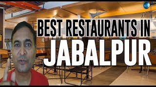 Best Restaurants and Places to Eat in Jabalpur  India [upl. by Xet]