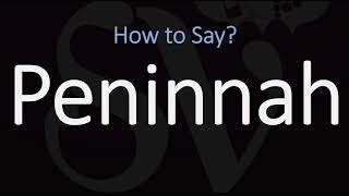 How to Pronounce Peninnah CORRECTLY [upl. by Nojed533]