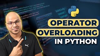 59 Python Tutorial for Beginners  Operator Overloading  Polymorphism [upl. by Atelra]