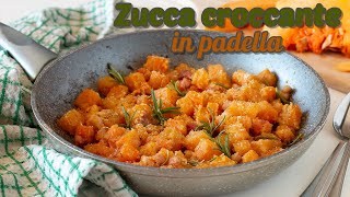 ZUCCA CROCCANTE IN PADELLA [upl. by Krista361]