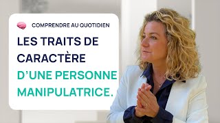 LES 6 TRAITS DE CARACTÈRE DUNE PERSONNE MANIPULATRICE [upl. by Farrell]