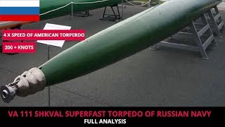 VA 111 SHKVAL  FULL ANALYSIS OF RUSSIAS SUPERFAST TORPEDO [upl. by Kus9]