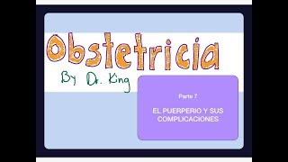 Rumbo al ENARM Obstetricia pt7 quotEl puerperio y sus complicacionesquot [upl. by Pliske452]