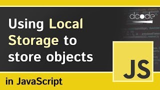 Storing Objects with Local Storage in JavaScript [upl. by Eidas]