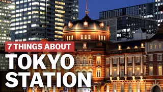 7 Things to know about Tokyo Station  japanguidecom [upl. by Aikemehs]