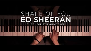 Ed Sheeran  Shape of You  The Theorist Piano Cover [upl. by Eisnyl]