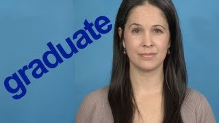 How to Pronounce GRADUATE  Word of the Week  American English [upl. by Matheny545]