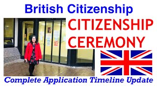 BRITISH CITIZENSHIP CEREMONY MY EXPERIENCE  COMPLETE APPLICATION TIMELINE  DEC 2020 [upl. by Ssac]